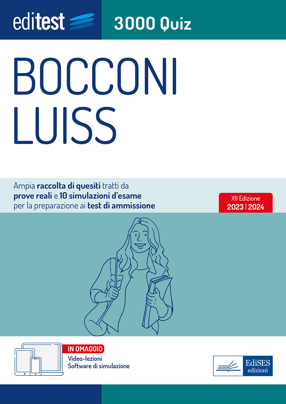 Editest. Bocconi Luiss. 3000 quiz. Ampia raccolta di quesiti tratti da prove reali e 10 simulazioni d’esame per la preparazione ai test di accesso
