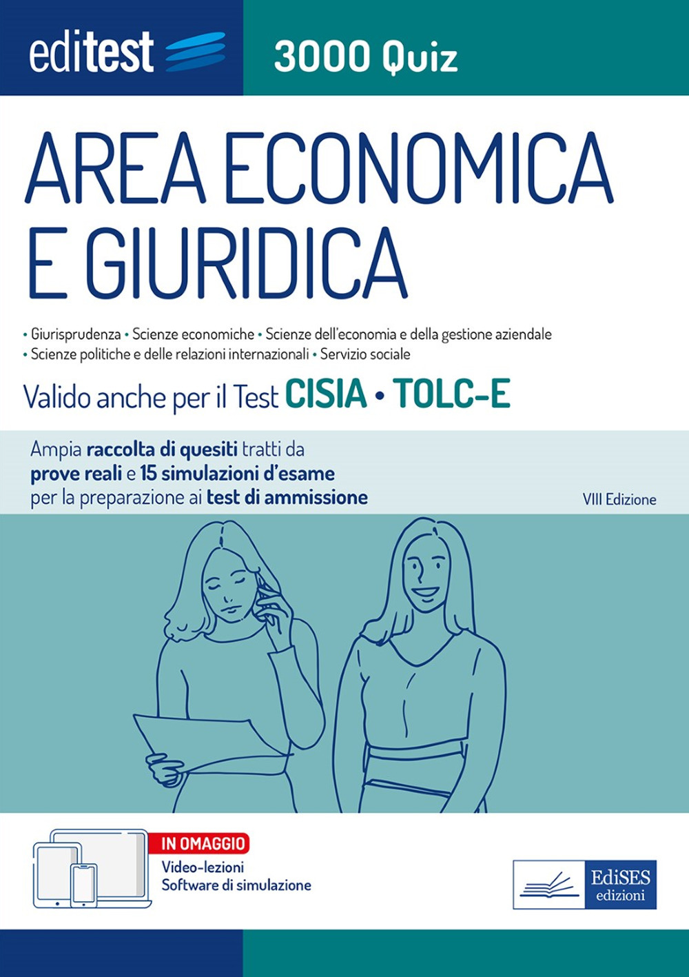 EdiTEST. Area economica e giuridica. 3000 quiz. Ampia raccolta di quesiti tratti da prove reali e 15 simulazioni d'esame per la preparazione ai test di accesso