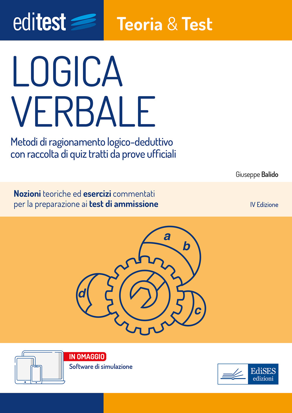 EdiTest. Logica verbale. Metodi di ragionamento logico-deduttivo con raccolta di quiz tratti da prove ufficiali