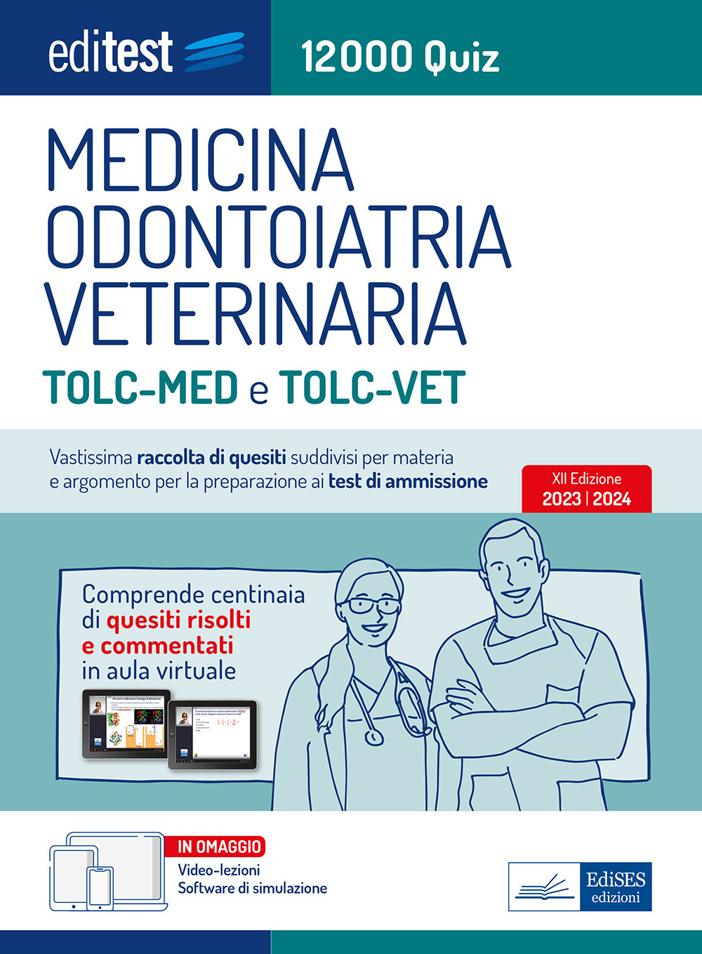 EdiTEST. Medicina, Odontoiatria, Veterinaria. 12000 quiz