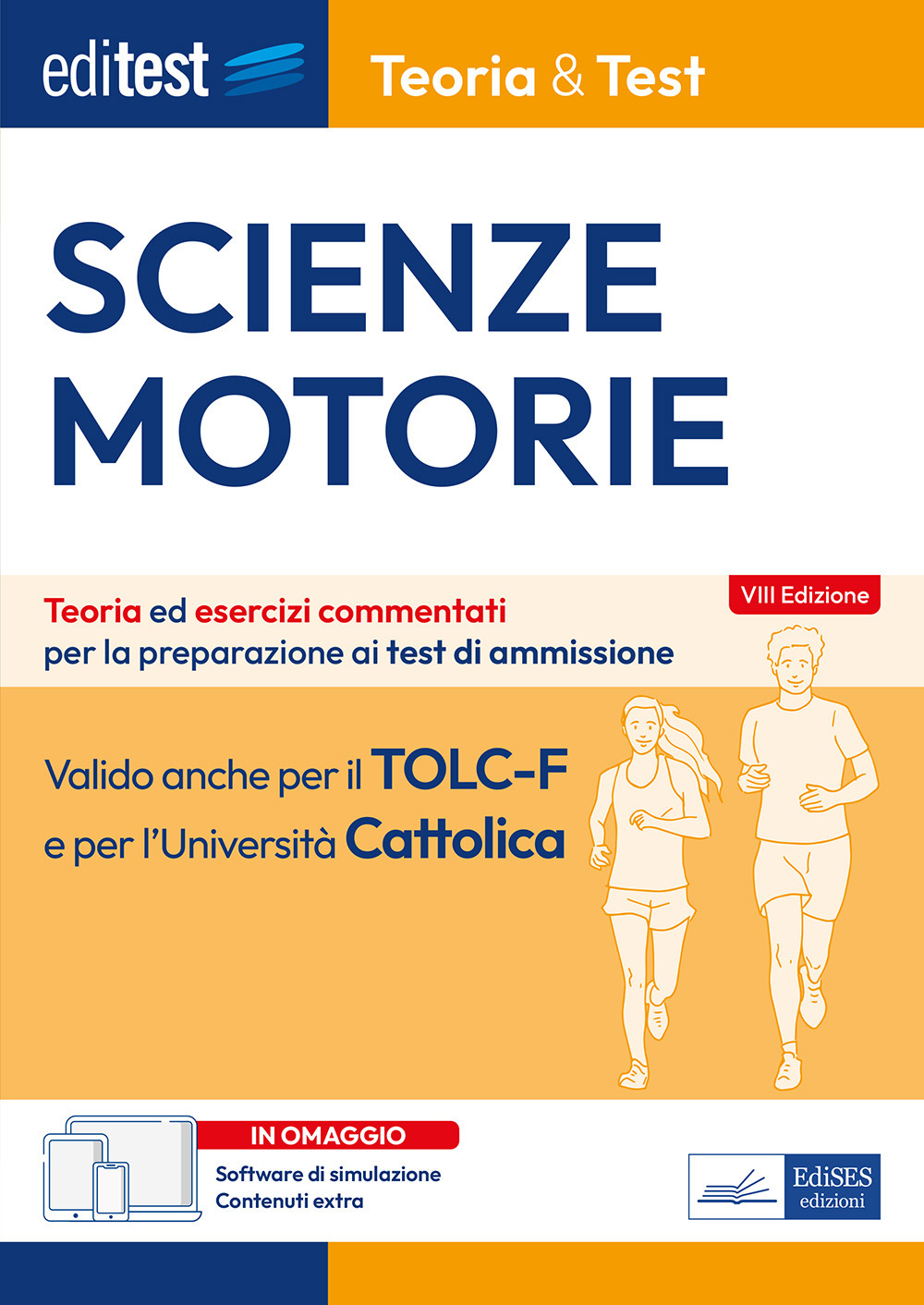 EdiTEST. Scienze motorie. Teoria & Test. Nozioni teoriche ed esercizi commentati per la preparazione ai test di ammissione