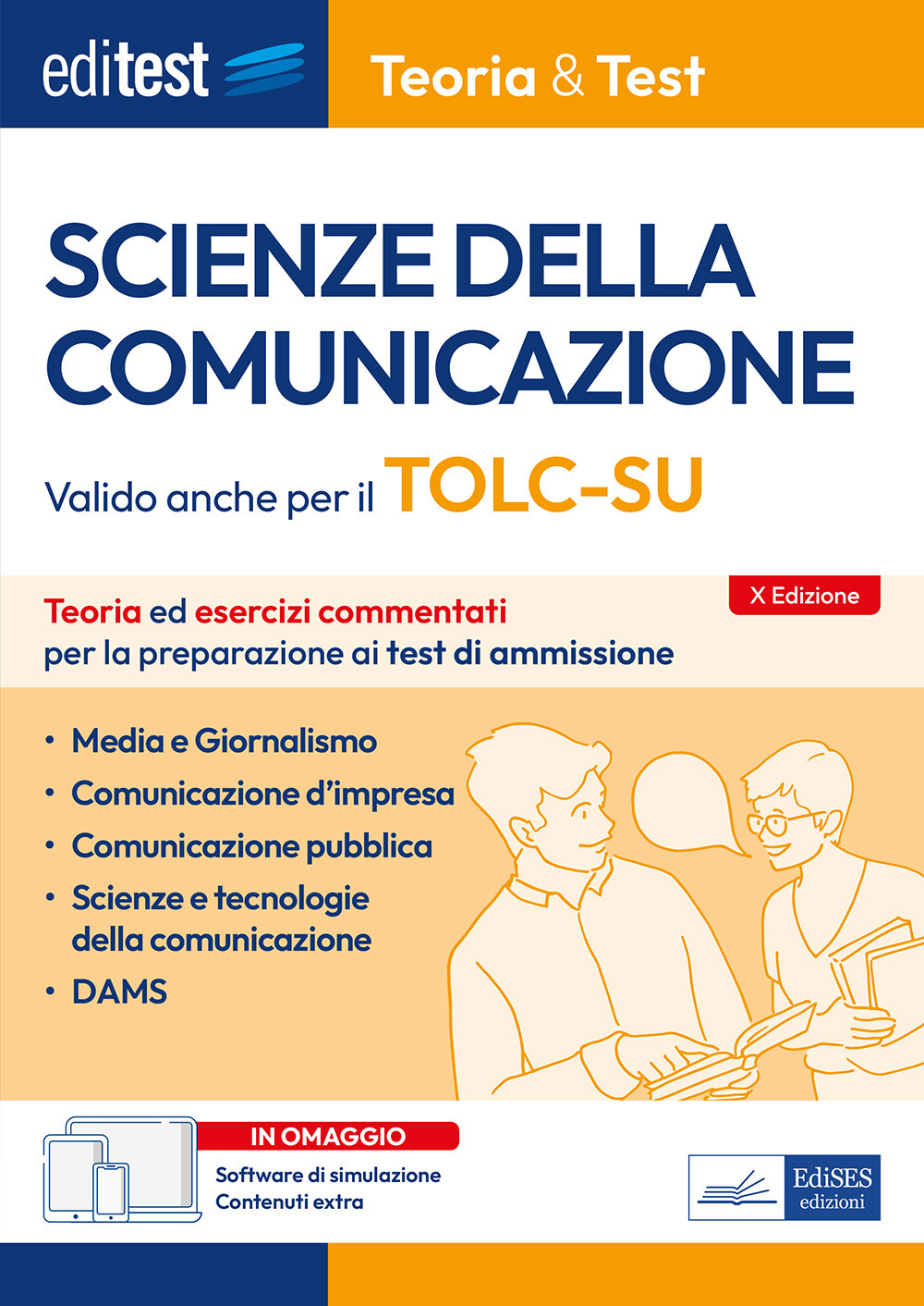 EdiTEST. Scienze della comunicazione. Teoria ed esercizi commentati per la preparazione ai test di accesso. Valido anche per il TOLC-SU. Con software di simulazione