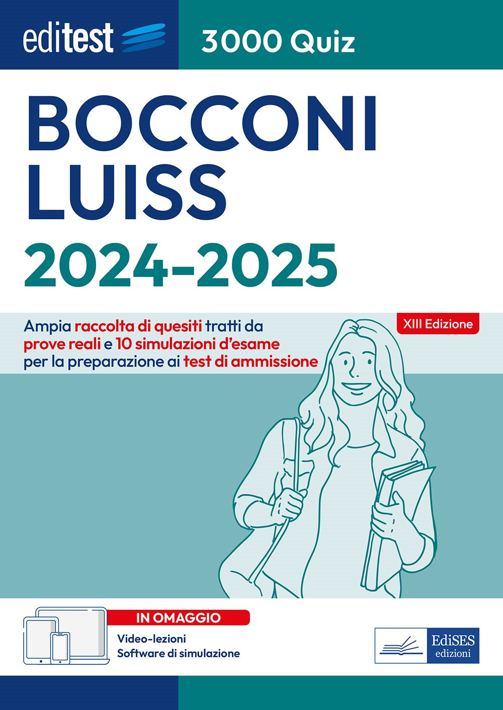 Editest. Bocconi Luiss. 3000 quiz. Ampia raccolta di quesiti tratti da prove reali e 10 simulazioni d’esame per la preparazione ai test di accesso