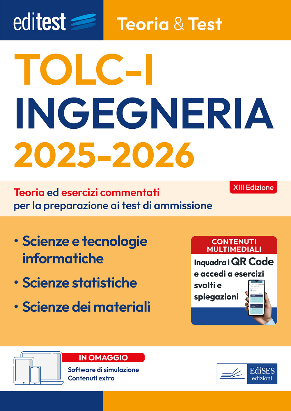 EdiTEST. Ingegneria TOLC-I Teoria & test. Teoria ed esercizi commentati per la preparazione ai test di ammissione