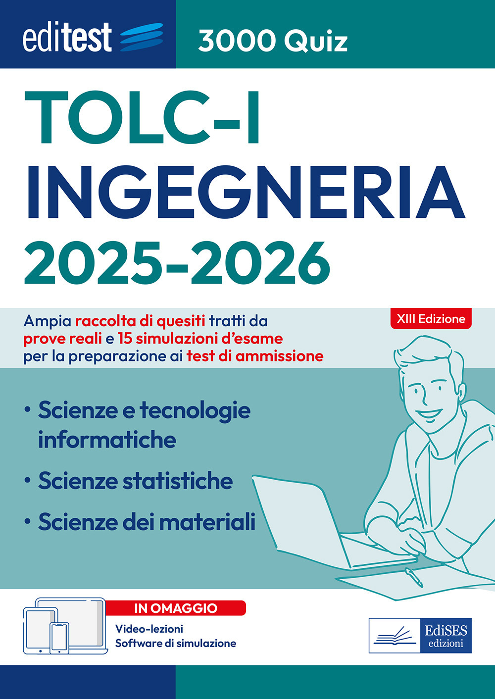 EdiTEST. Ingegneria TOLC-I. 3000 quiz. Ampia raccolta di quesiti tratti da prove reali e 15 simulazioni d'esame