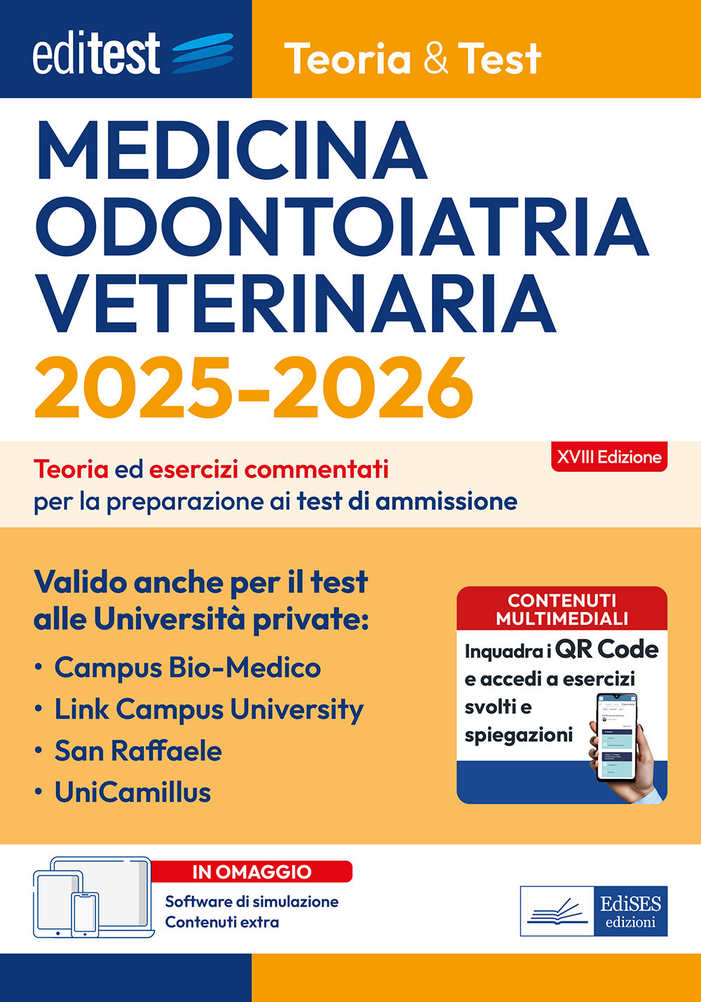 EdiTEST. Medicina, Odontoiatria, Veterinaria valido anche per il test alle Università private. Teoria & Test. Teoria ed esercizi commentati per la preparazione ai test di ammissione