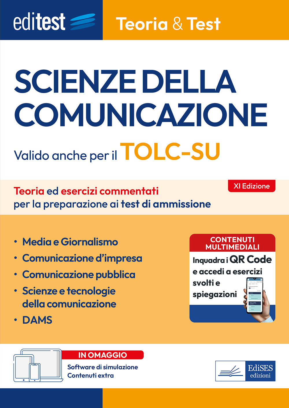 EdiTEST. Scienze della comunicazione. Teoria ed esercizi commentati per la preparazione ai test di accesso. Valido anche per il TOLC-SU. Con software di simulazione
