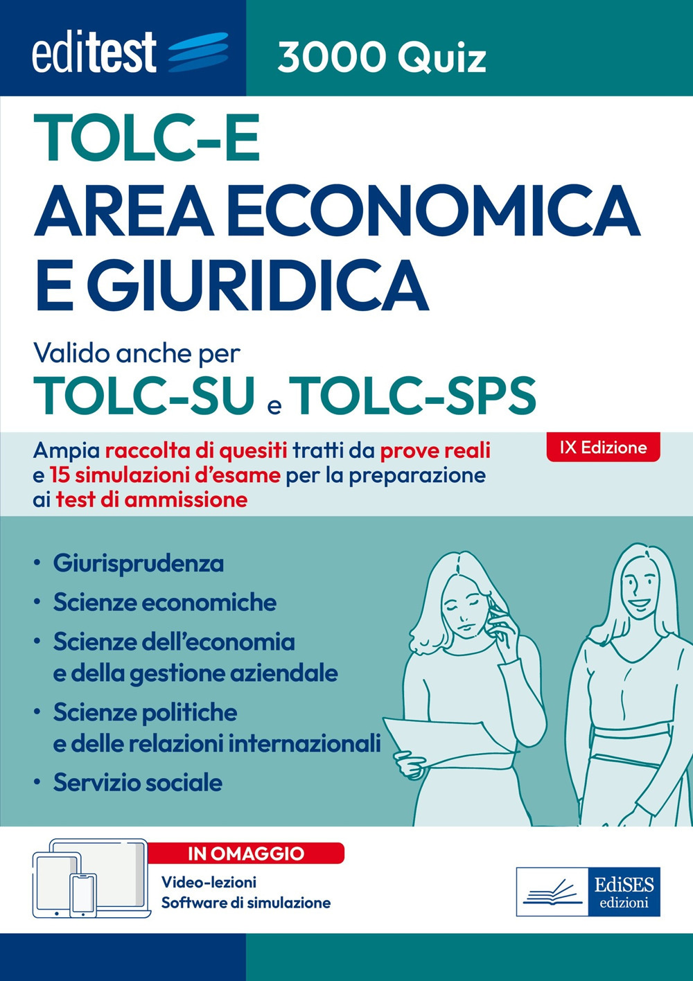 EdiTEST. Area economica e giuridica. 3000 quiz. Ampia raccolta di quesiti tratti da prove reali e 15 simulazioni d'esame per la preparazione ai test di accesso