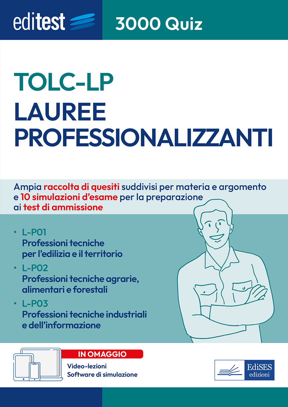 EdiTEST. Lauree professionalizzanti TOLC-LP. 3000 quiz. Raccolta di quesiti suddivisi per materia e simulazioni d'esame