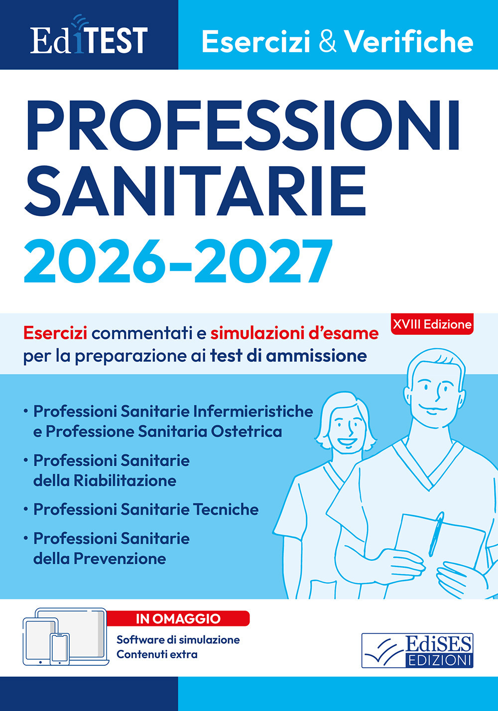 EdiTEST. Professioni sanitarie 2026: esercizi e verifiche. Esercizi commentati e simulazioni d'esame per la preparazione ai test di ammissione