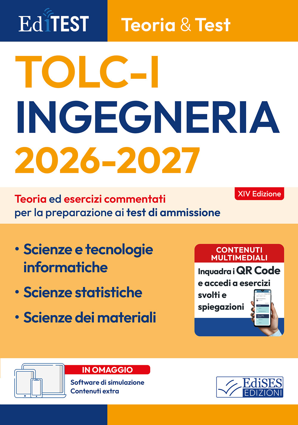 EdiTEST. Ingegneria TOLC-I teoria & test. Teoria ed esercizi commentati per la preparazione ai test di ammissione