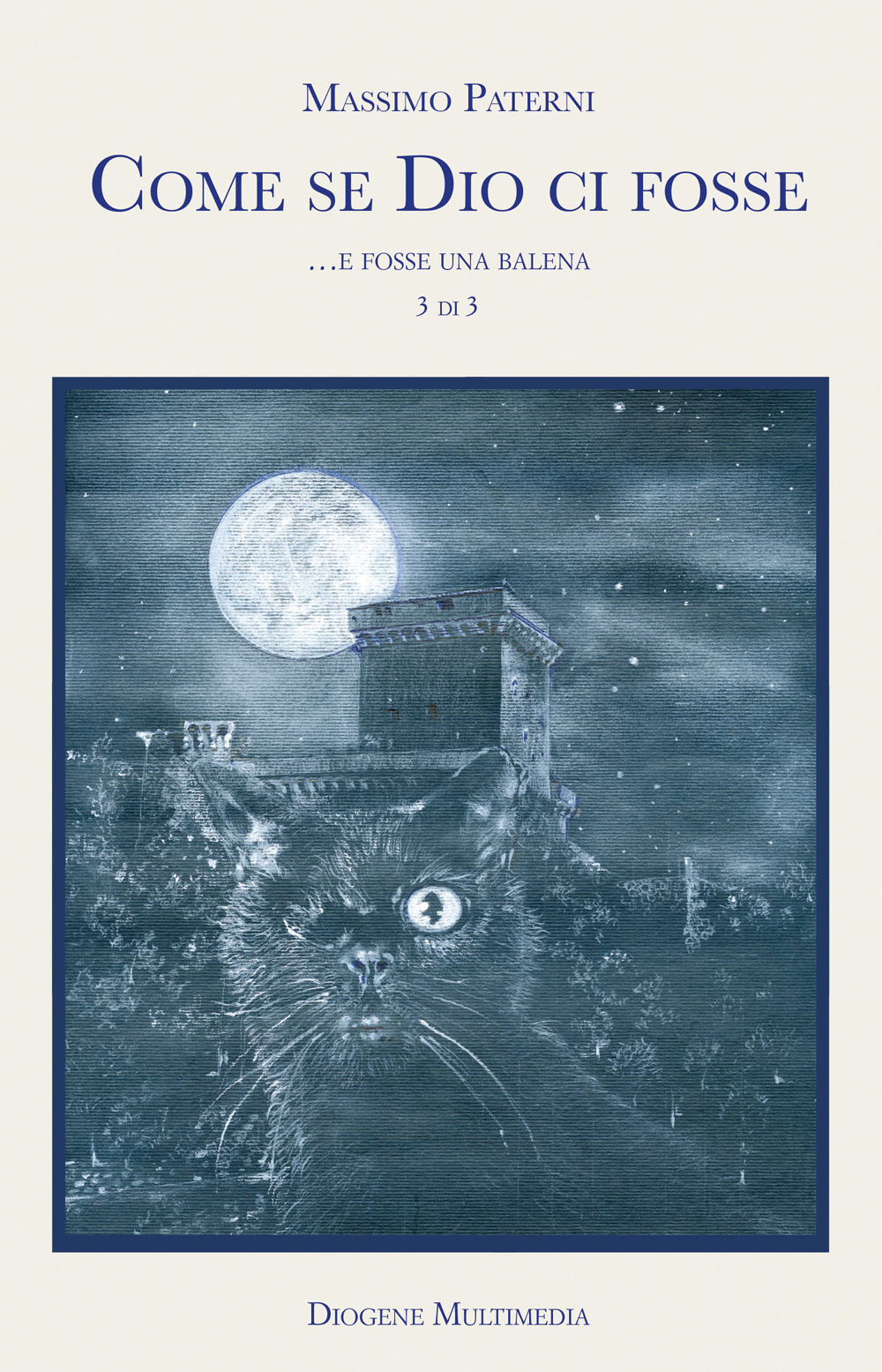 Come se Dio ci fosse. Vol. 3: ... E se fosse una balena