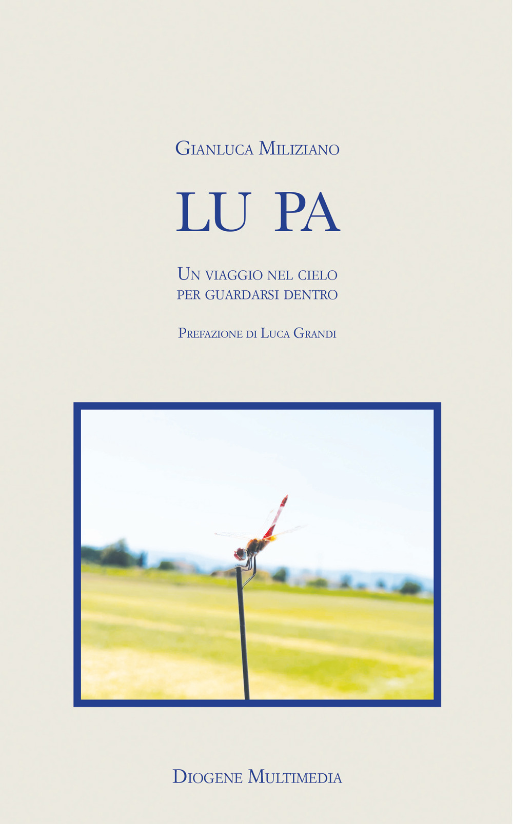 Lu pa. Un viaggio nel cielo per guardarsi dentro