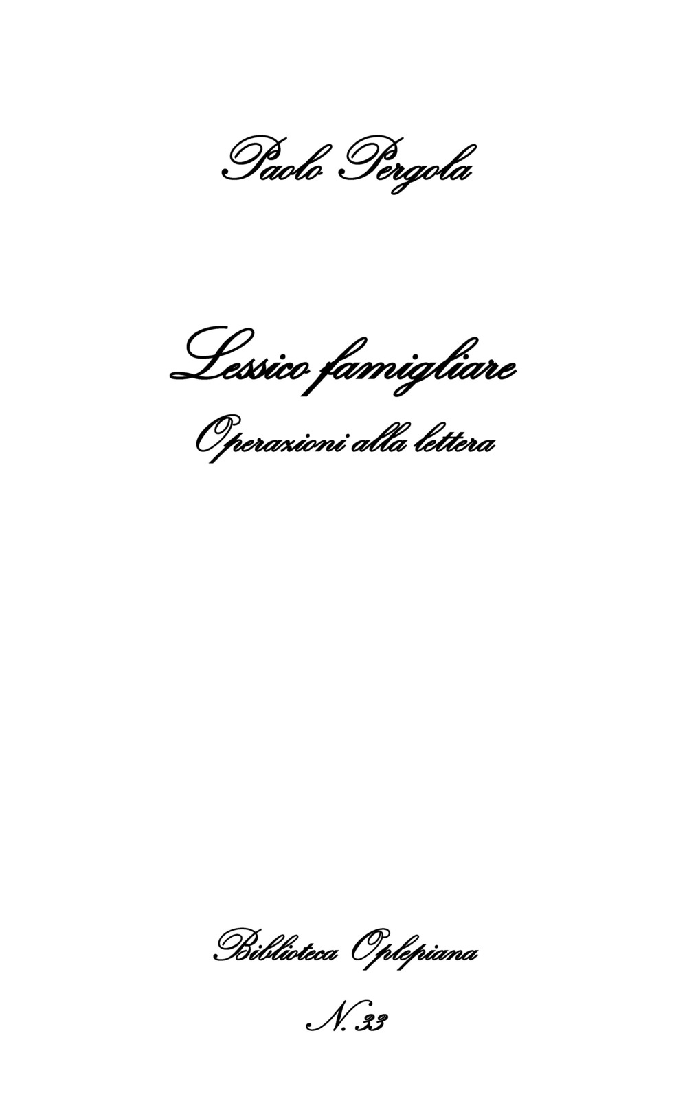 Lessico famigliare. Operazioni alla lettera