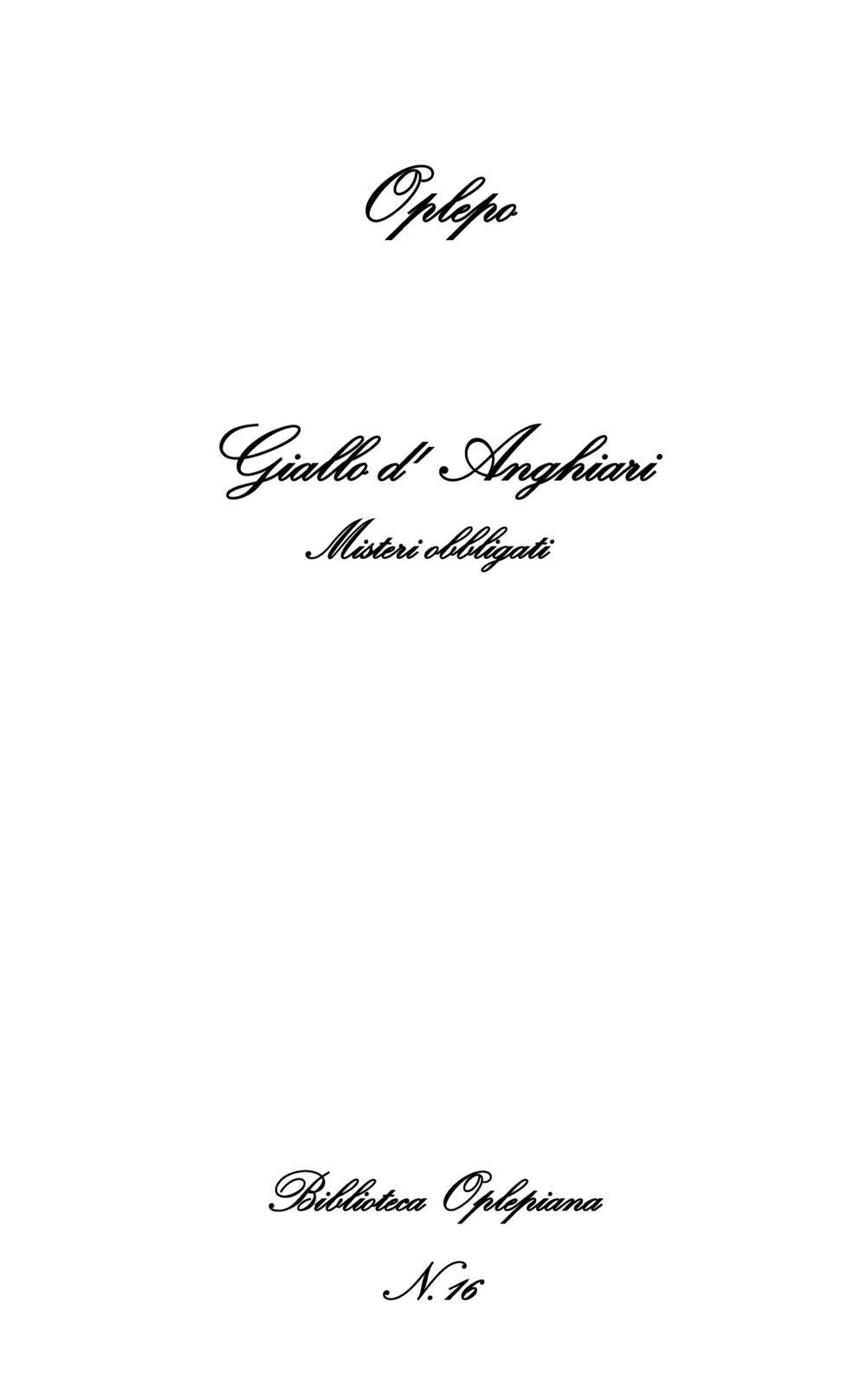 Giallo d'Anghiari. Misteri obbligati