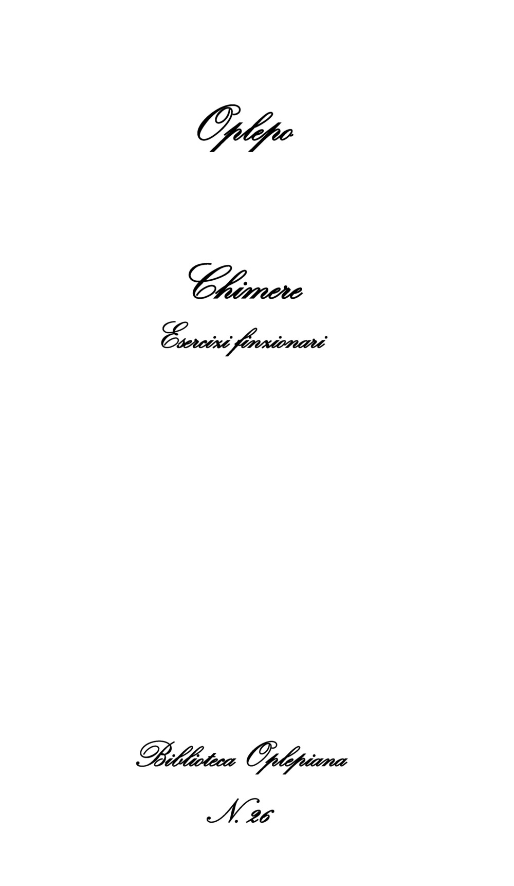 Chimere. Esercizi finzionari