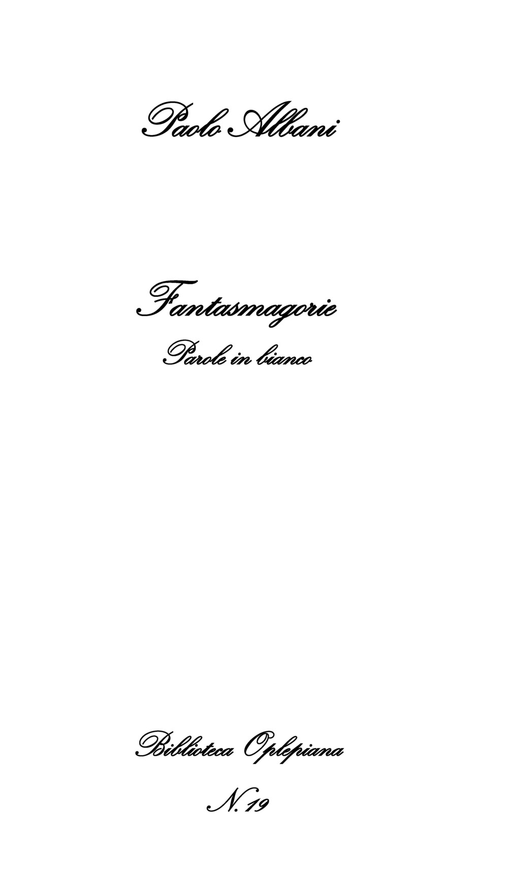 Fantasmagorie. Parole in bianco