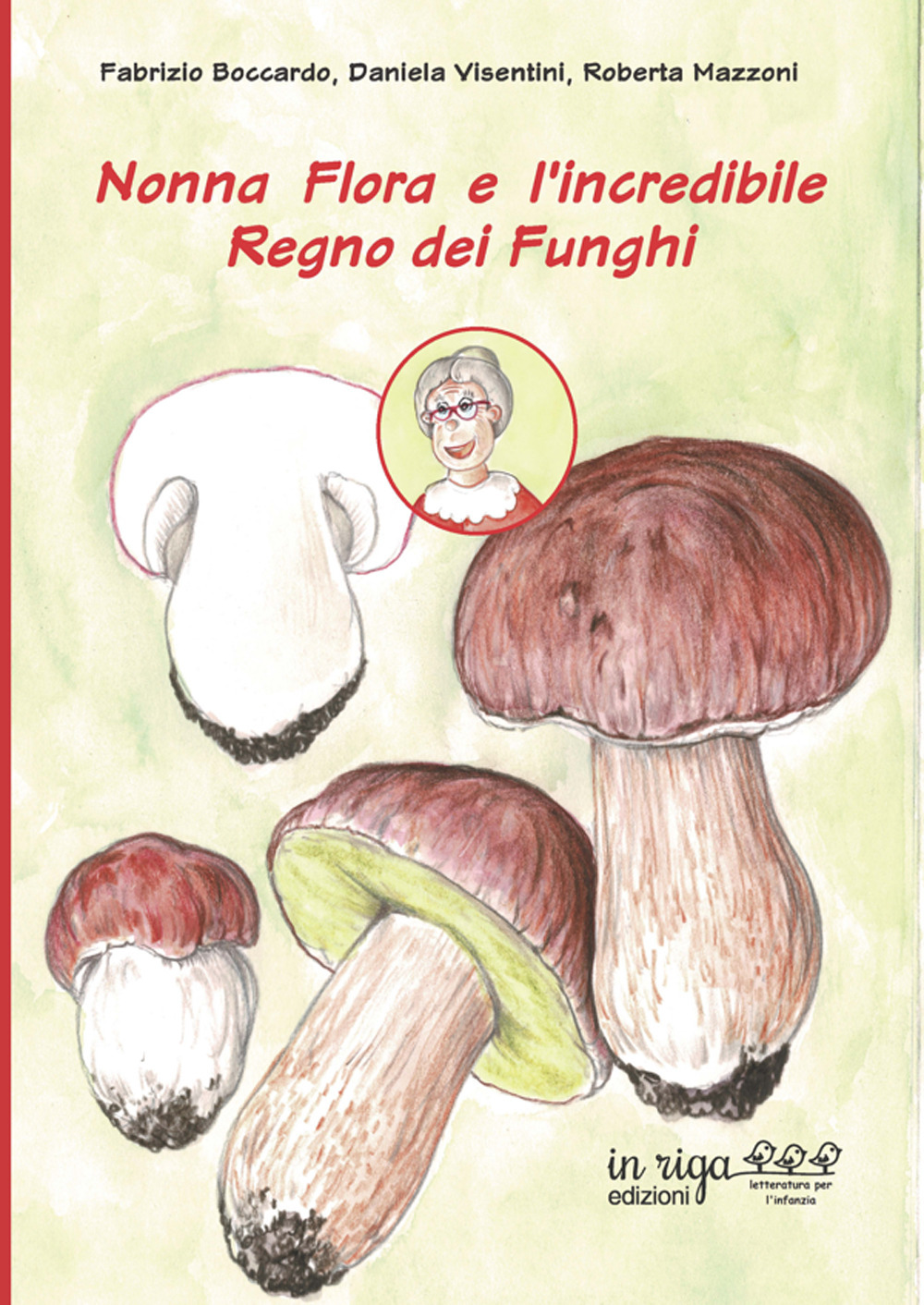 Nonna Flora e l'incredibile Regno dei Funghi