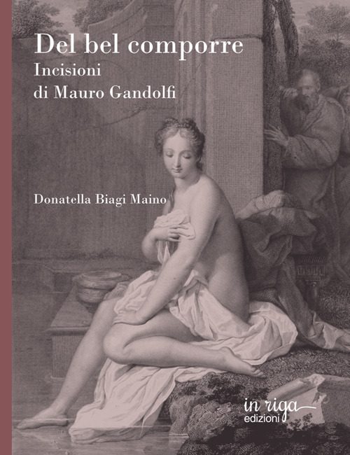 Del bel comporre. Incisioni di Mauro Gandolfi