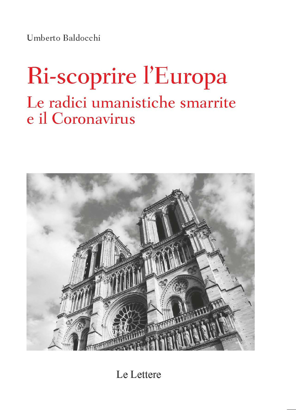 Ri-scoprire l’Europa. Le radici umanistiche smarrite e il Coronavirus