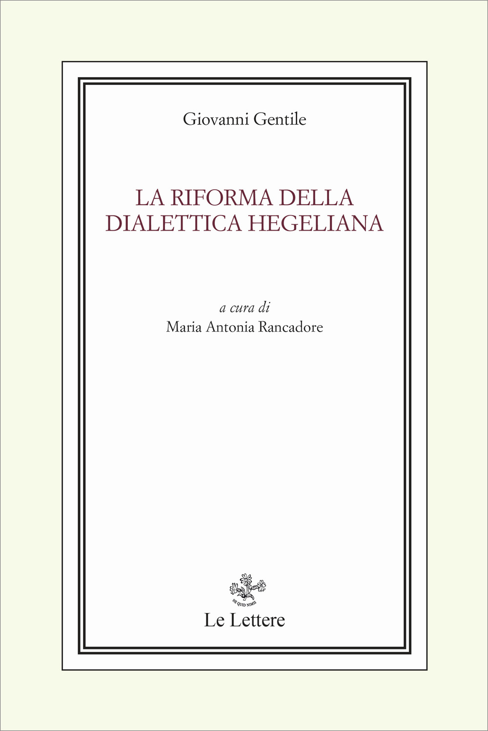 La riforma della dialettica hegeliana