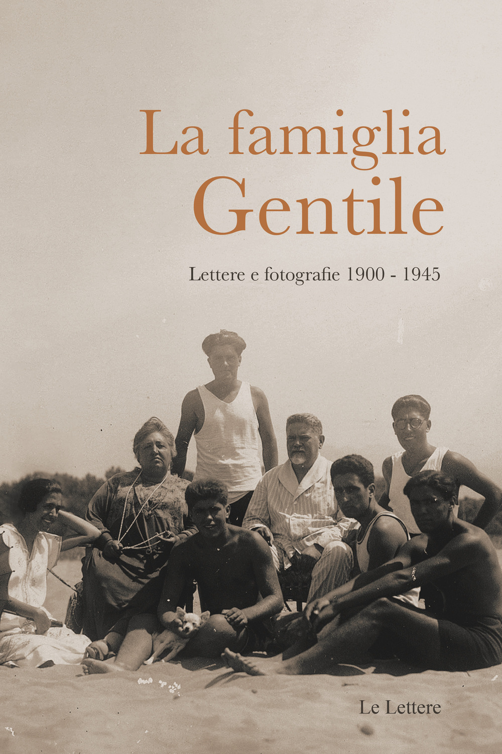 La famiglia Gentile. Lettere e fotografie 1900-1945