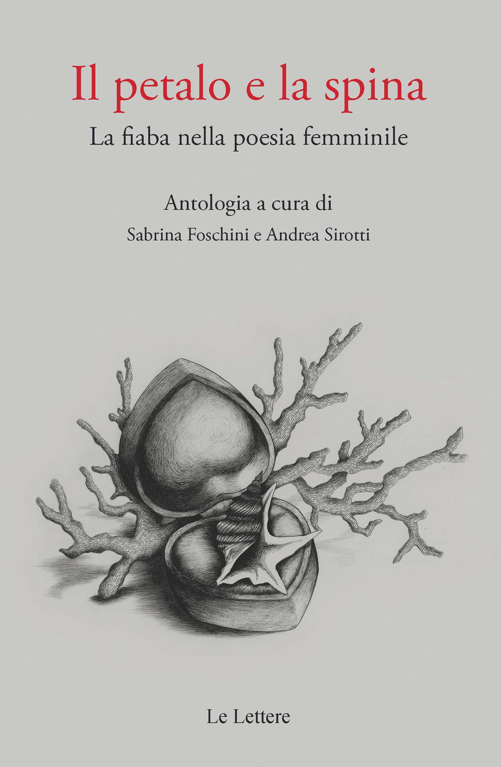 Il petalo e la spina. La fiaba nella poesia femminile