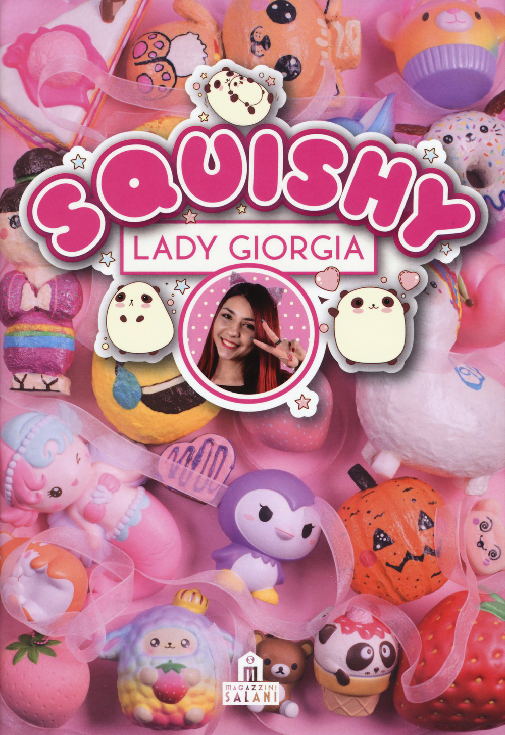 Squishy. Trucchi, tecniche e segreti
