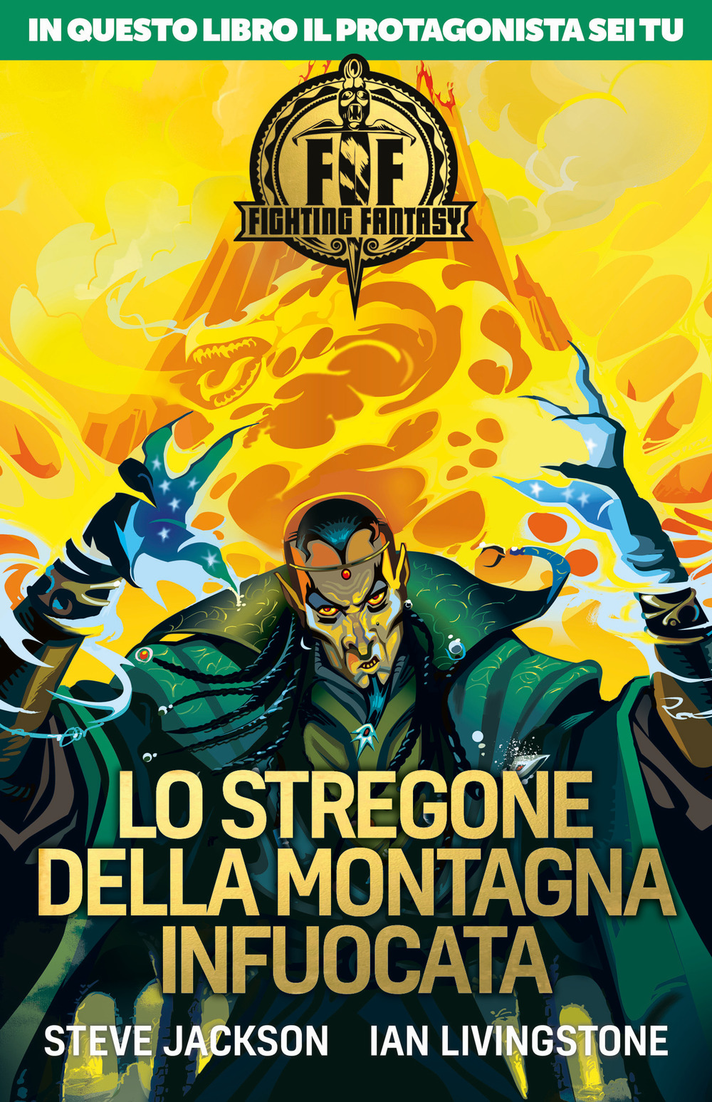 Lo stregone della montagna infuocata. Fighting fantasy