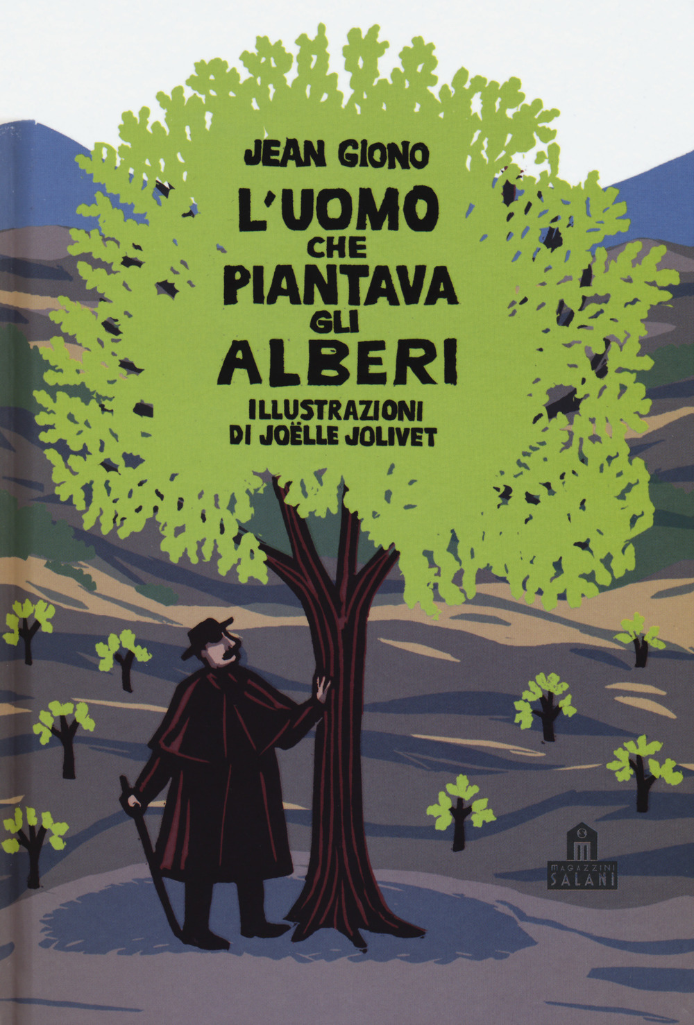 L'uomo che piantava gli alberi. Libro pop-up