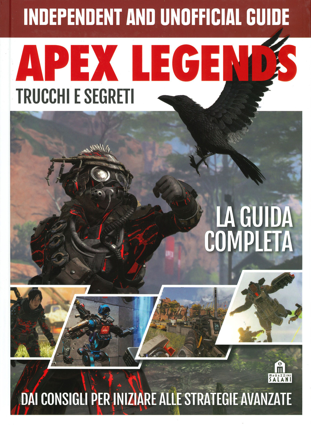 Apex Legends. Trucchi e segreti. La guida completa. Dai consigli per iniziare alle strategie avanzate