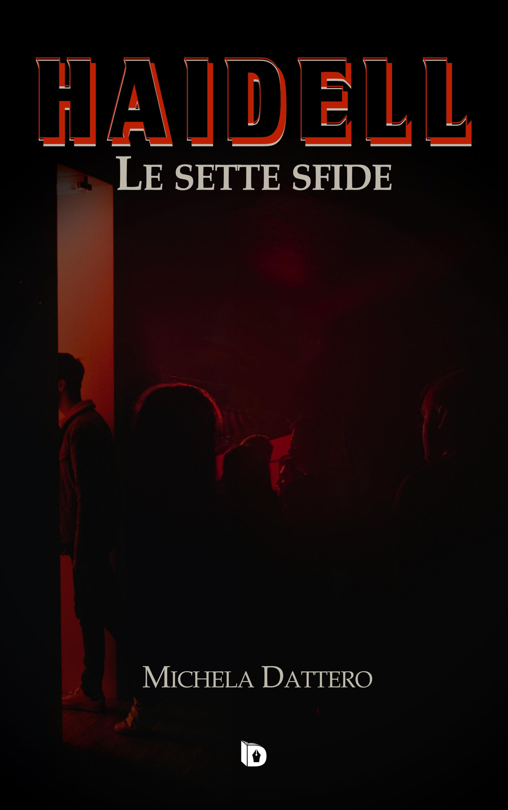 Haidell. Le sette sfide