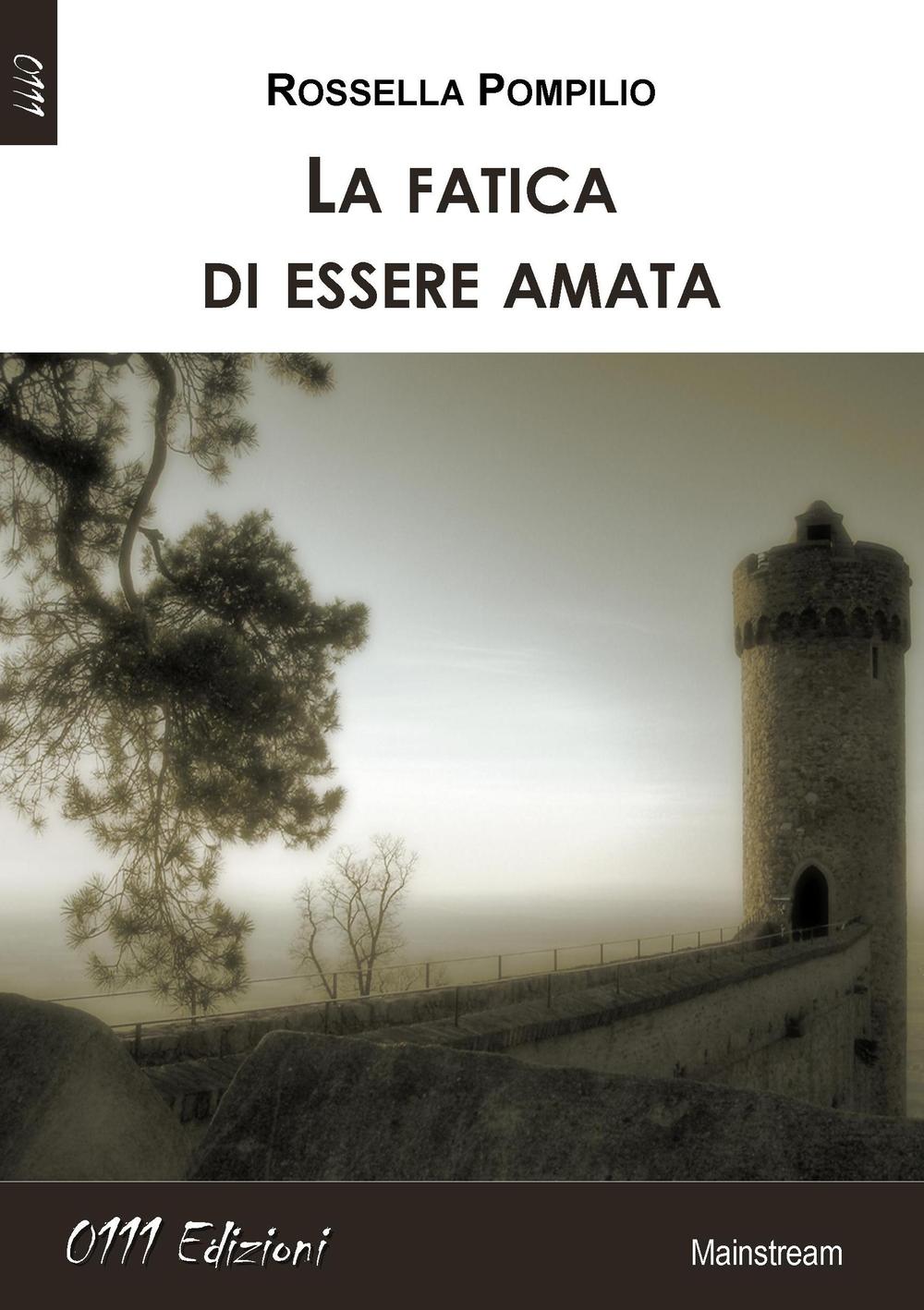 La fatica di essere amata