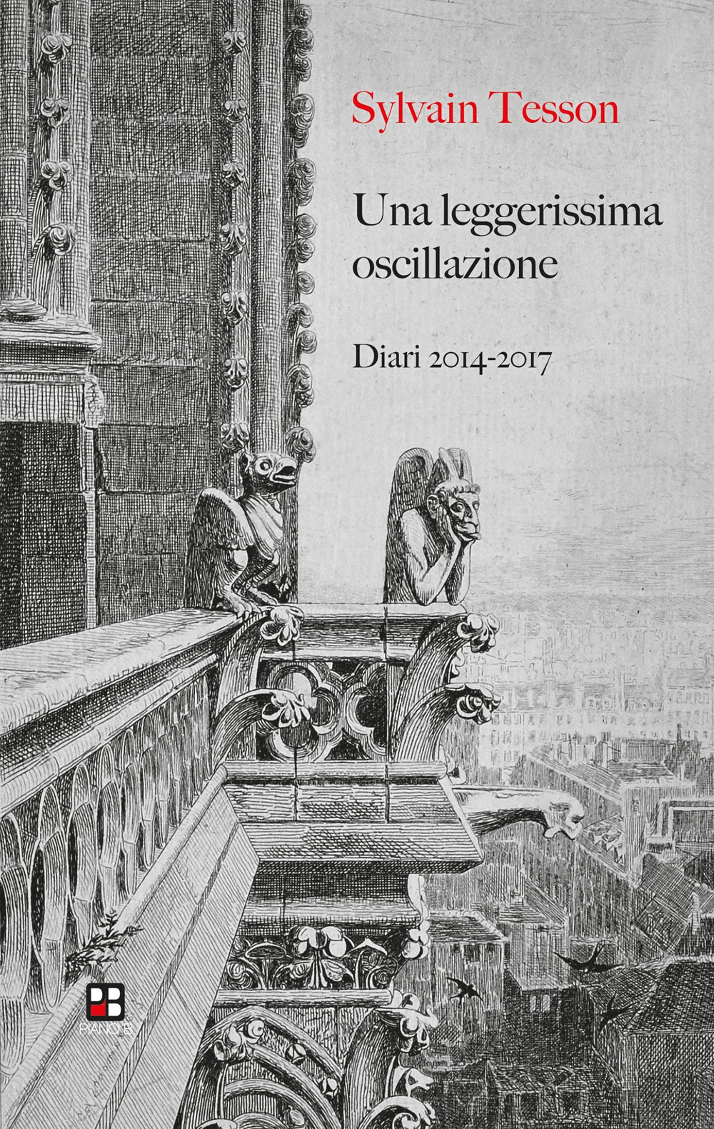 Una leggerissima oscillazione. Diari 2014-2017