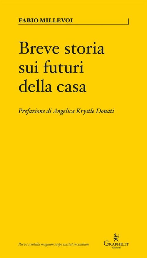 Breve storia sui futuri della casa