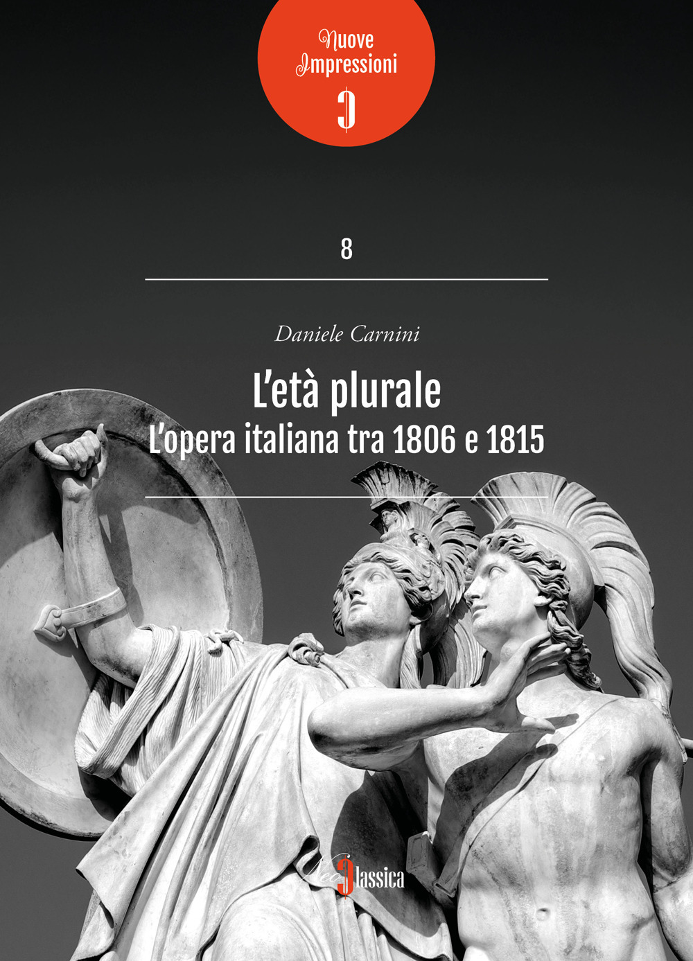 L'età plurale. L'opera italiana tra 1806 e 1815