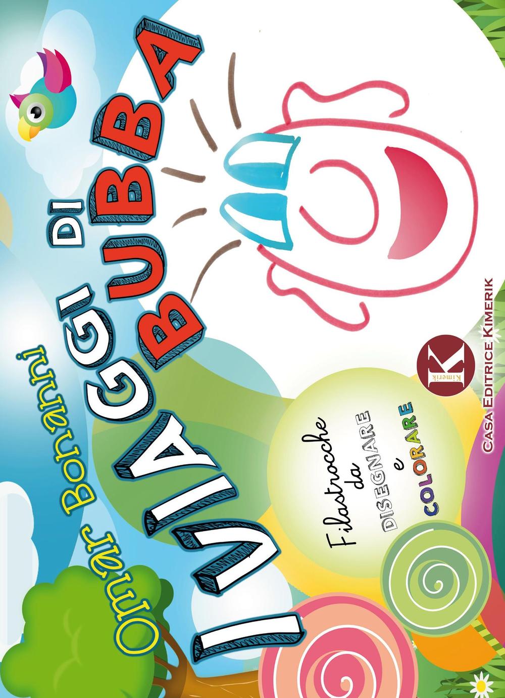 I viaggi di Bubba. Filastrocche da disegnare e colorare