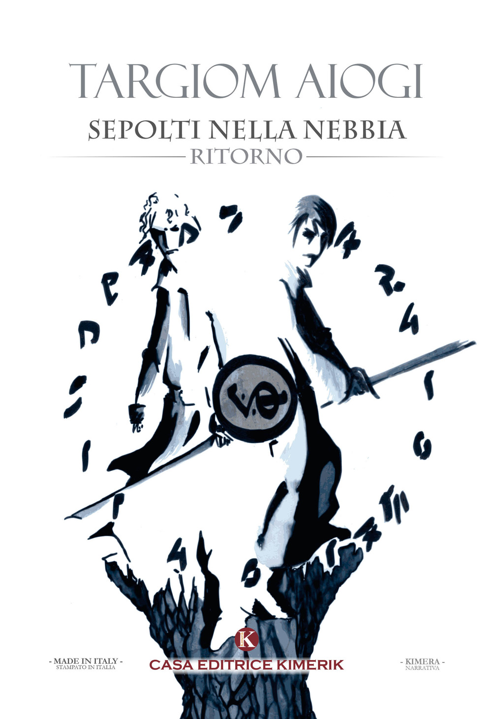 Sepolti nella nebbia. Ritorno