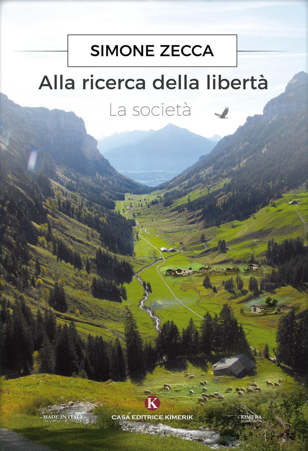 Alla ricerca della libertà. La società