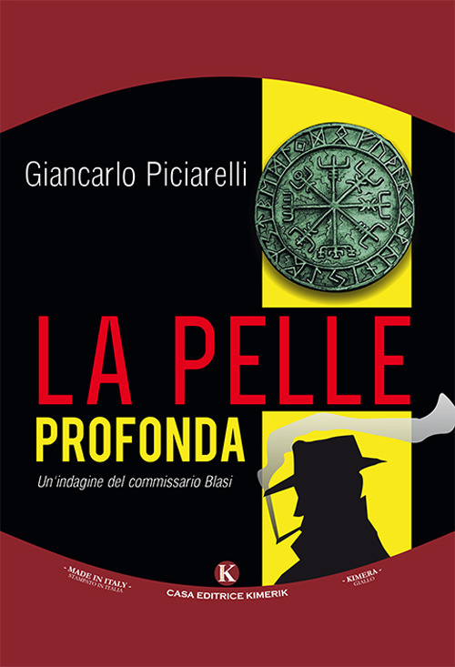 La pelle profonda. Un’indagine del commissario Blasi