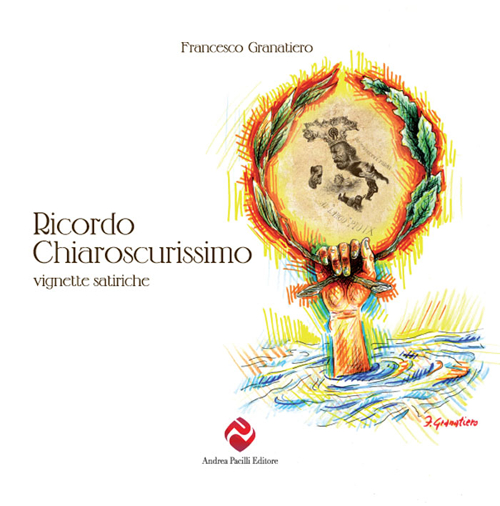 Ricordo chiaroscurissimo. Vignette satiriche