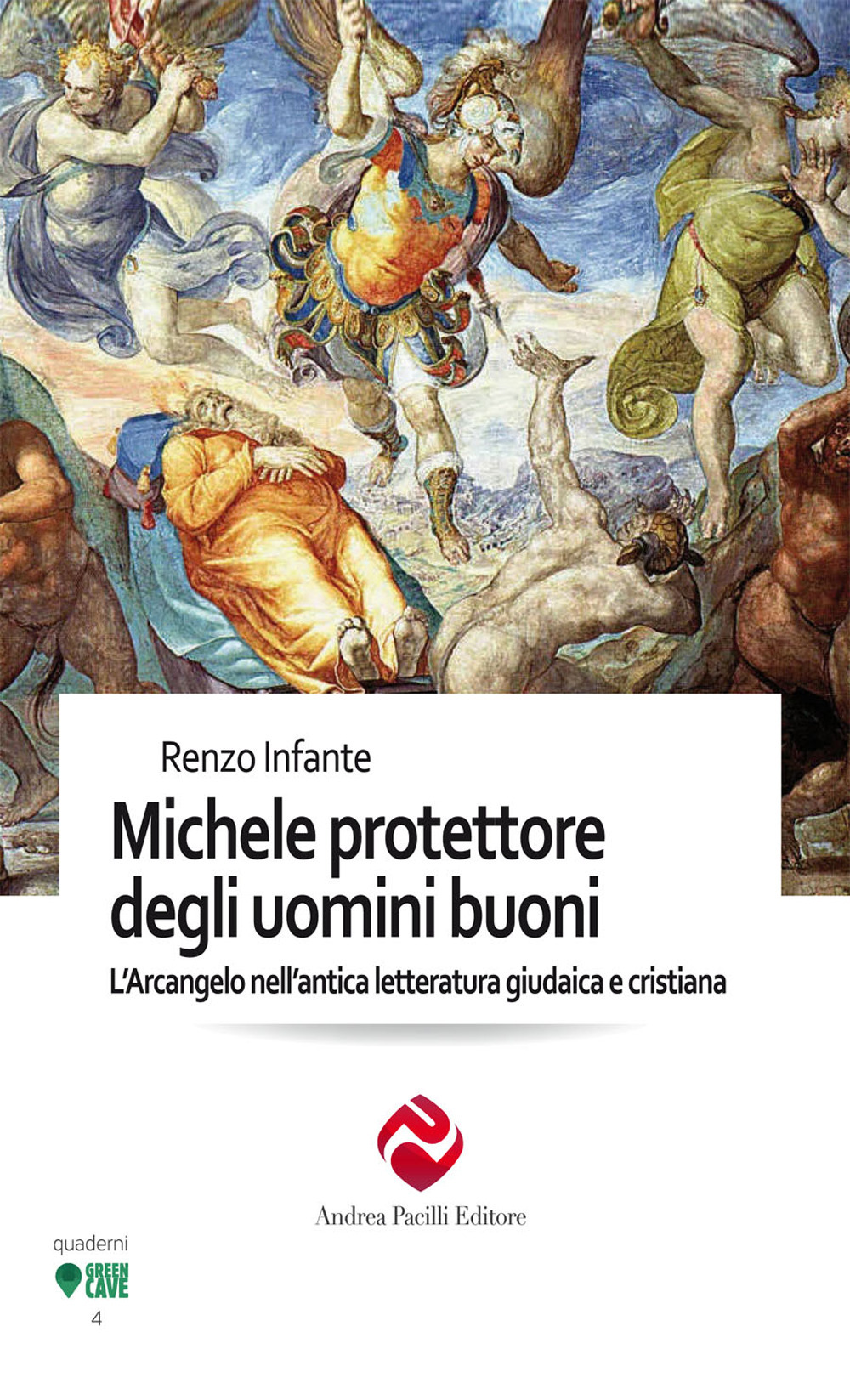 Michele protettore degli uomini buoni. L’Arcangelo nell’antica letteratura giudaica e cristiana