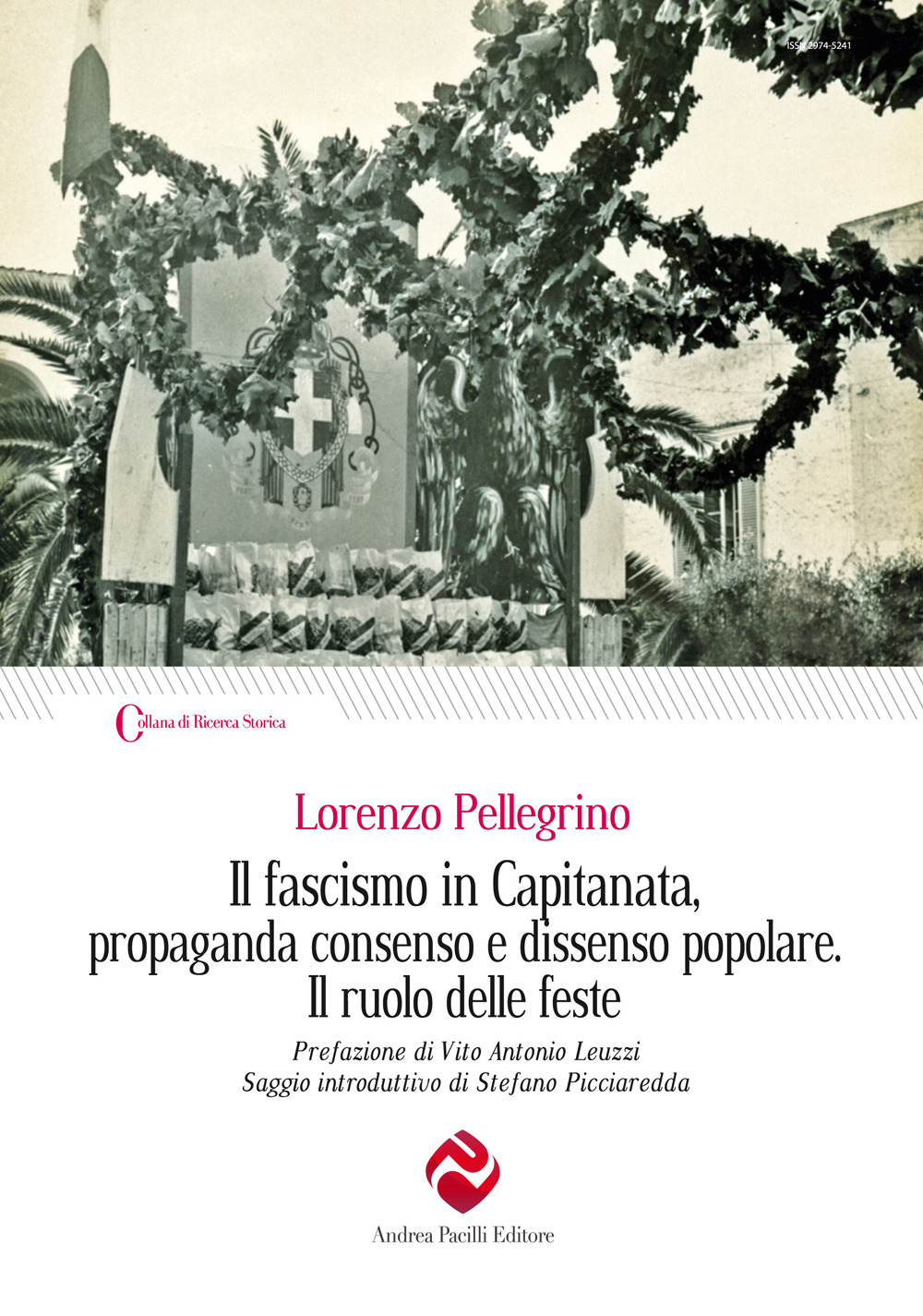 Il fascismo in Capitanata, propaganda consenso e dissenso popolare. Il ruolo delle feste