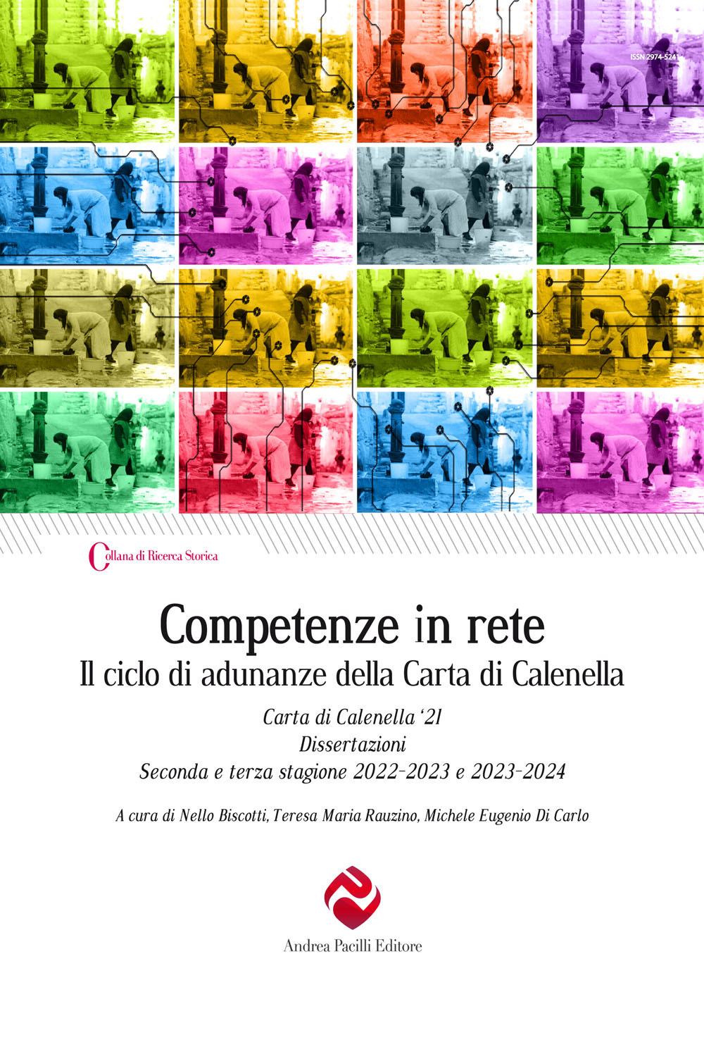 Competenze in rete. Il ciclo di adunanze della Carta di Calenella. Carta di Calenella '21. Dissertazioni. Seconda e terza stagione 2022-2023 e 2023-2024