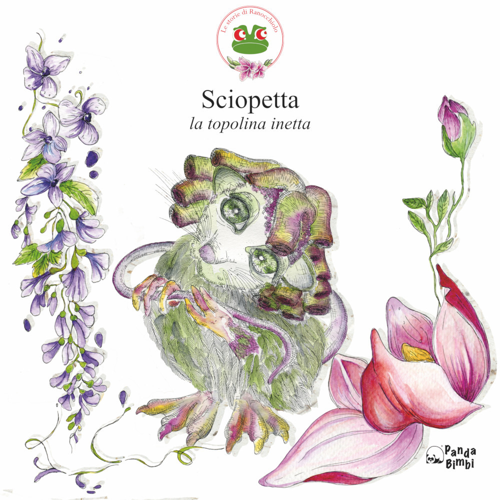 Sciopetta. La topolina inetta