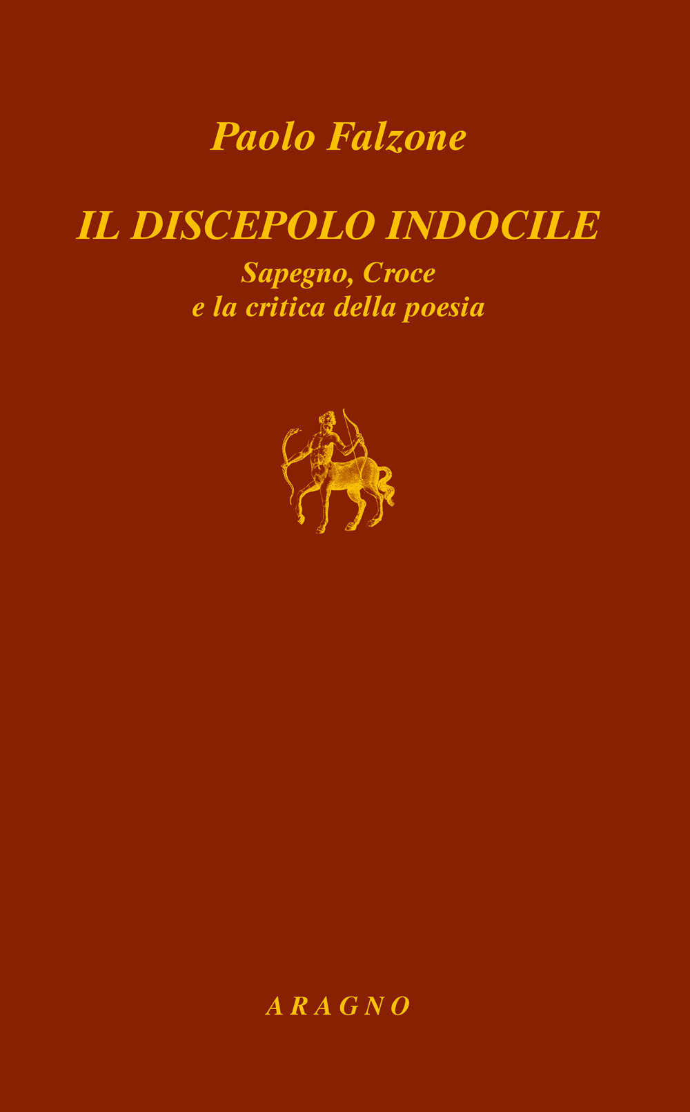 Il discepolo indocile Sapegno, Croce e la critica della poesia