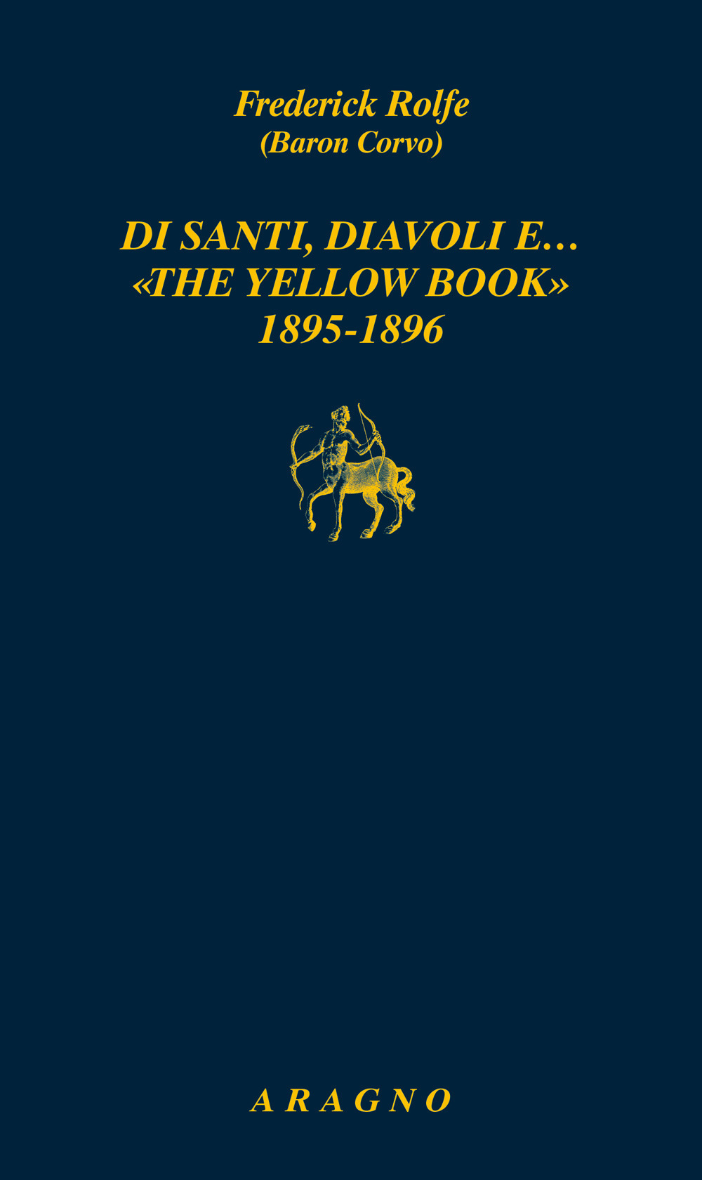 Di santi, diavoli e… «The yellow book» 1895-1896