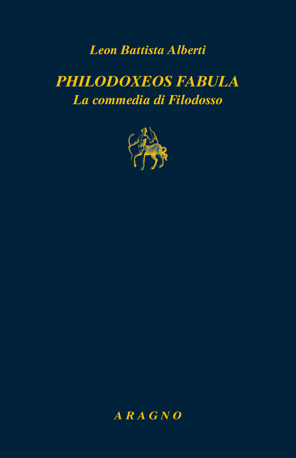 Philodoxoes fabula. La commedia di Filodosso