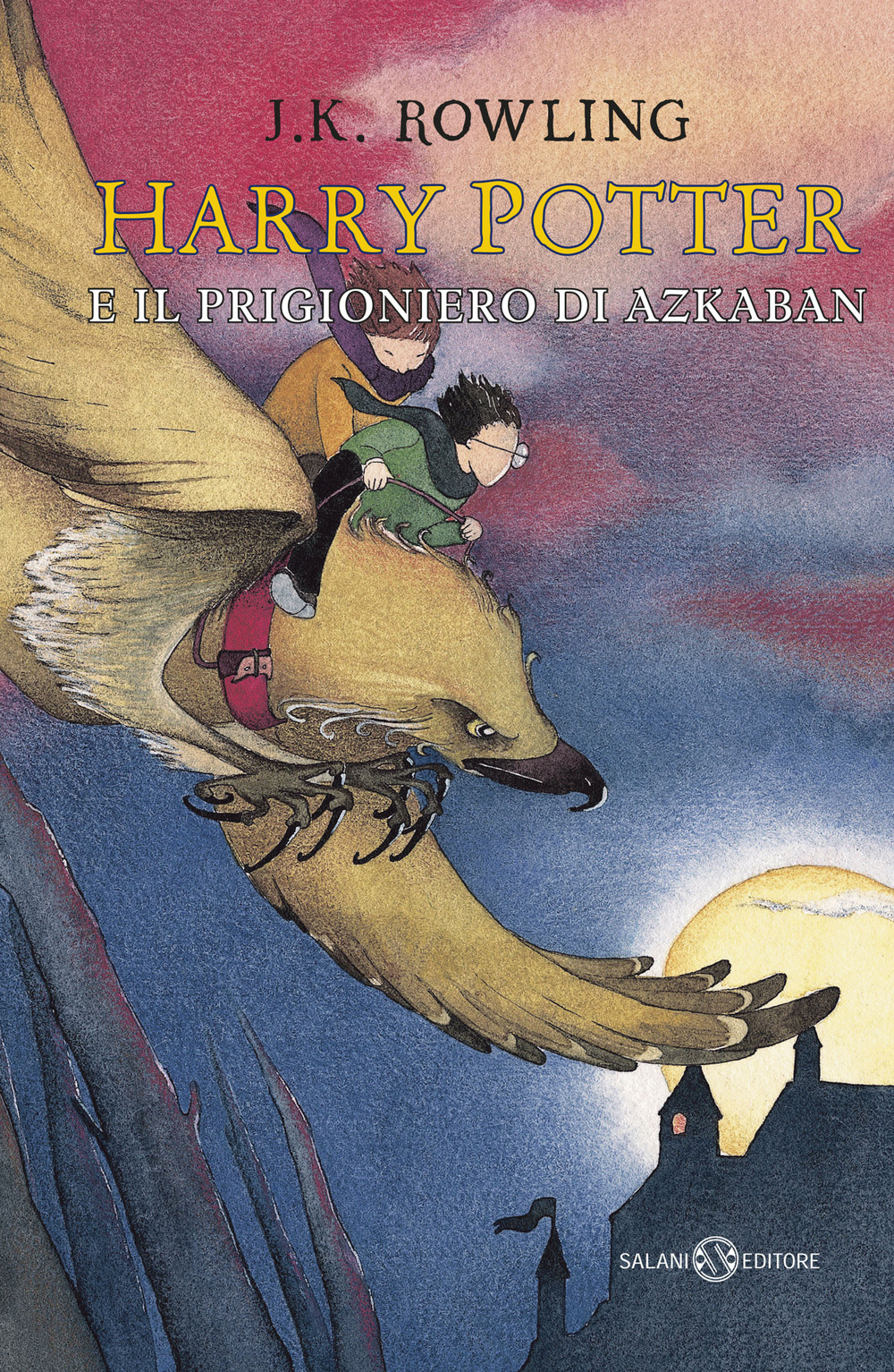 Harry Potter e il prigioniero di Azkaban. Vol. 3