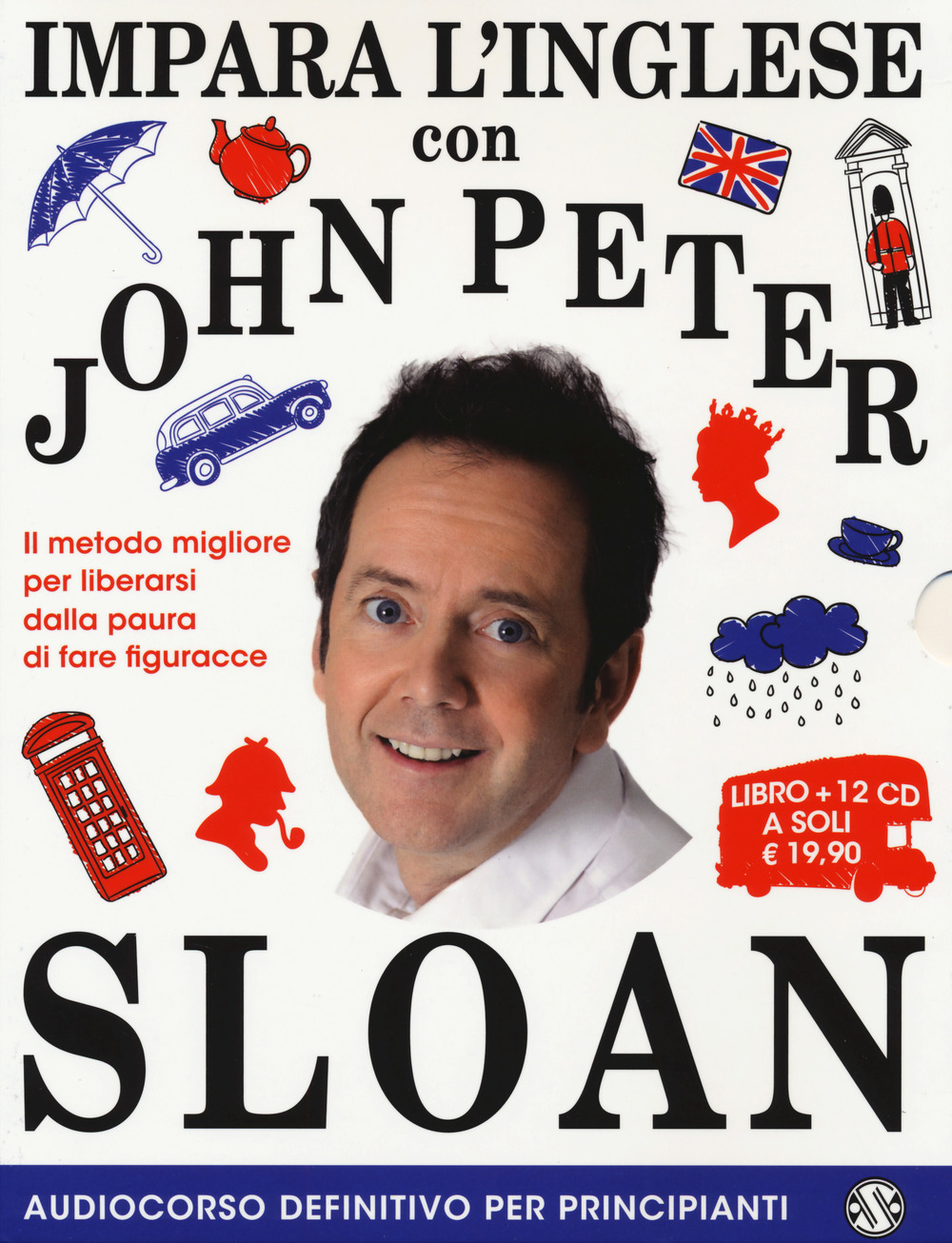 Impara l'inglese con John Peter Sloan. Audiocorso definitivo per principianti. 12 CD Audio